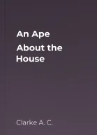 An Ape About the House