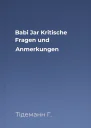 Babi Jar Kritische Fragen und Anmerkungen