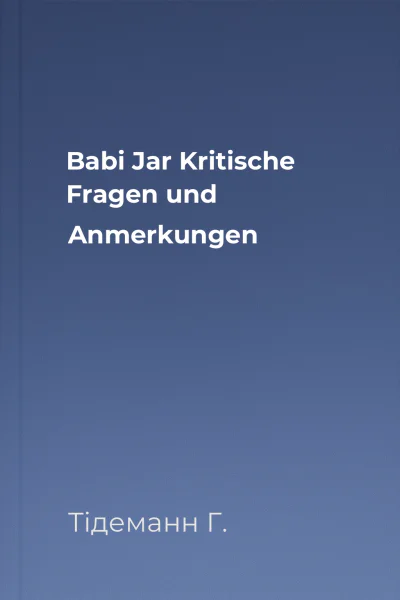 Babi Jar Kritische Fragen und Anmerkungen