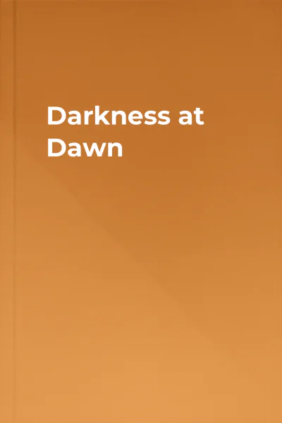 Darkness at Dawn