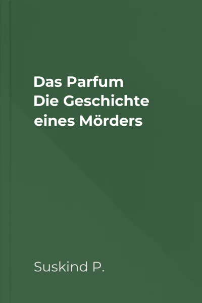 Das Parfum Die Geschichte eines Mörders