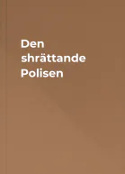 Den shrättande Polisen
