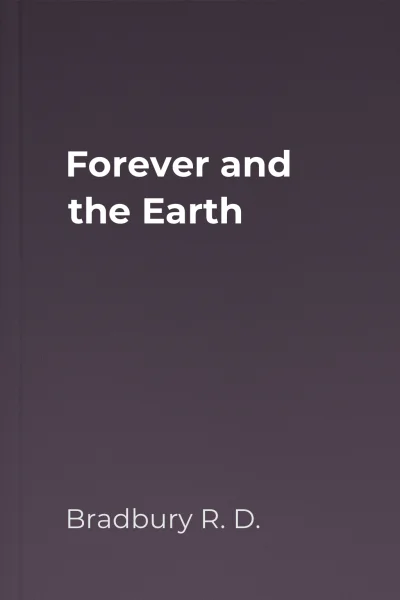Forever and the Earth