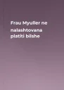 Frau Myuller ne nalashtovana platiti bilshe
