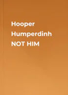 Hooper Humperdinh  NOT HIM