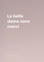 La belle dame sans merci