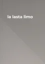  la lasta limo