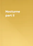 Nocturne part ii