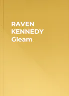 RAVEN KENNEDY Gleam