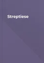 Streptiese