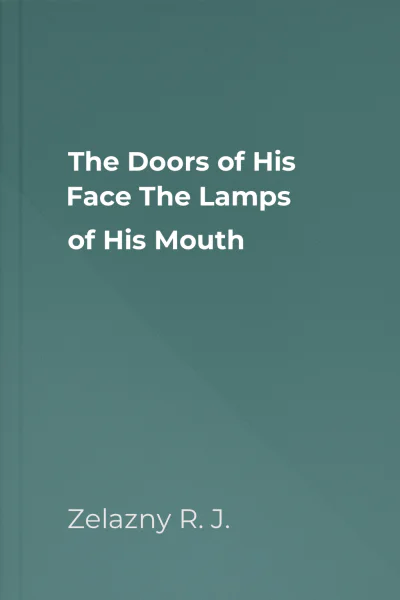 The Doors of His Face The Lamps of His Mouth