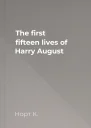 The first fifteen lives of Harry August