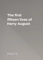 The first fifteen lives of Harry August