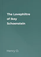 The Lovephiltre of Ikey Schoenstein