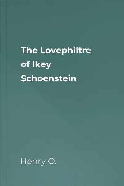The Lovephiltre of Ikey Schoenstein