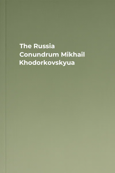 The Russia Conundrum  Mikhail Khodorkovskyua