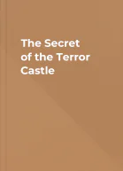 The Secret of the Terror Castle