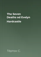 The Seven Deaths od Evelyn Hardcastle